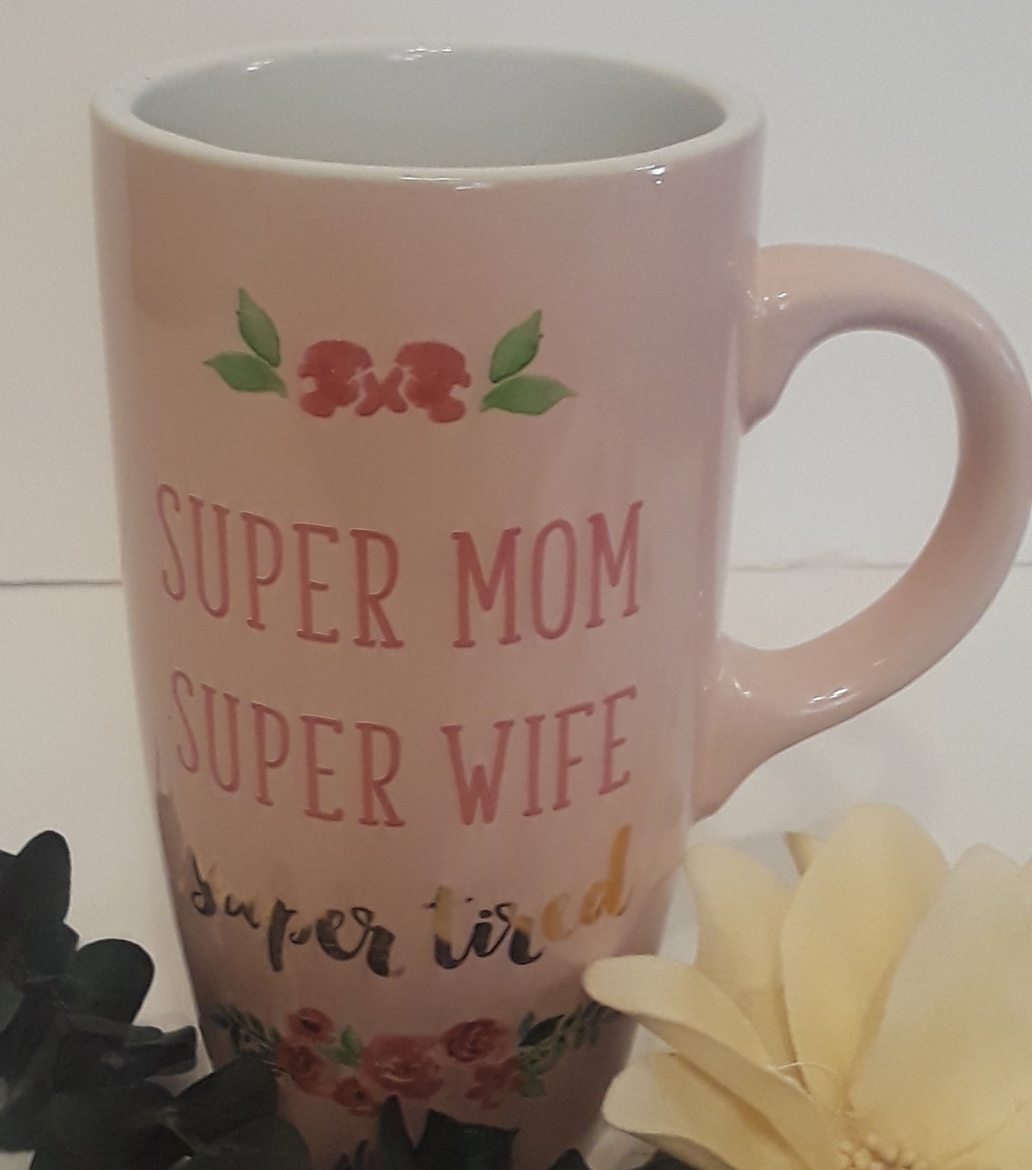 Super Mom Super Wife Super Tired Mug 24oz