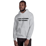 TAKE A STAND NOT A KNEE Unisex Hoodie